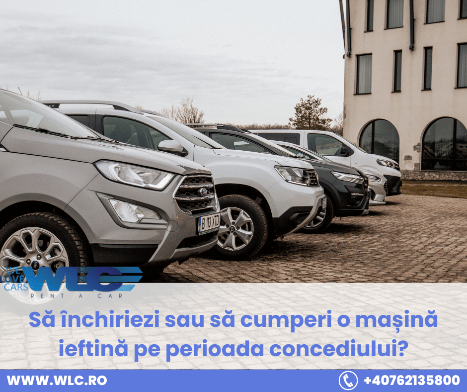 Inchiriez sau cumpar o masina? - Inchirieri auto - wlc.ro